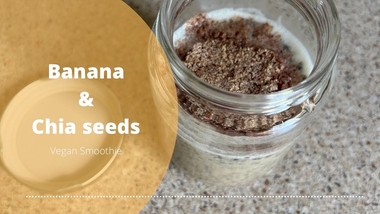 Healthy Vegan Banana And Chia Seeds Smoothie